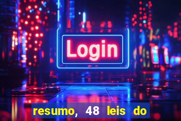 resumo, 48 leis do poder pdf